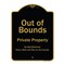 Signmission Designer Series Sign-Out Of Bounds, Black & Gold Heavy-Gauge Aluminum, 24" x 18", BG-1824-9804 A-DES-BG-1824-9804 - alternate 1